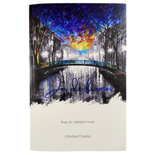 Dor de frumos - Cristian Cosma Dor de frumos - Cristian Cosma