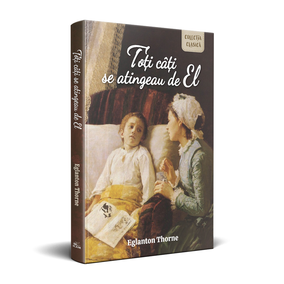 Toți câți se atingeau de El