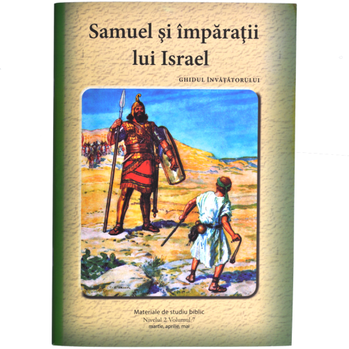 Niv.2 Vol.7 – GHID Samuel și împărații lui Israel - Scoala Duminicala