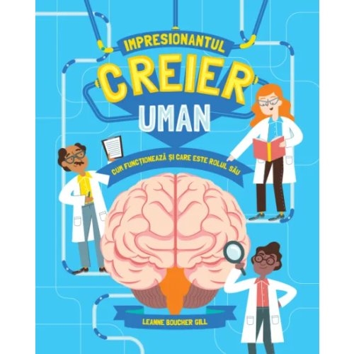 Impresionantul creier uman