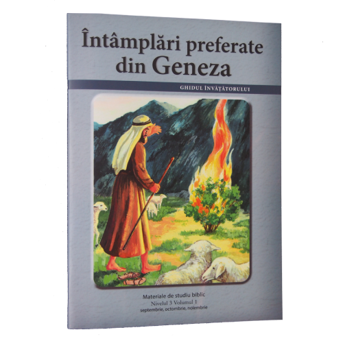 Niv.3 Vol.1 – GHID Întâmplări preferate din Geneza - Scoala Duminicala