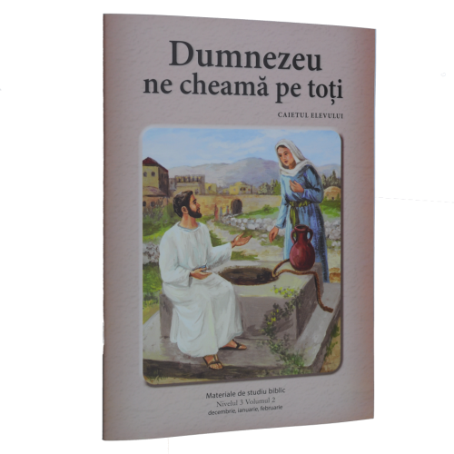Niv.3 Vol.2 – Dumnezeu ne cheamă pe toți - Scoala Duminicala