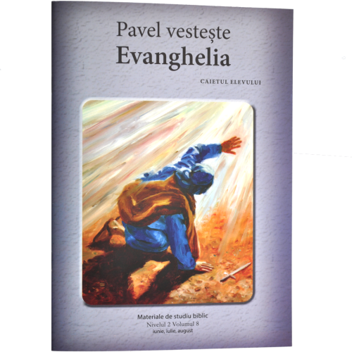 Niv.2 Vol.8 – Pavel vestește Evanghelia - Scoala Duminicala