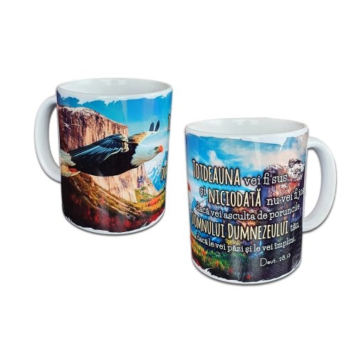 Cană cu mesaj creștin - Întotdeauna vei fi sus (Deut. 28,13)