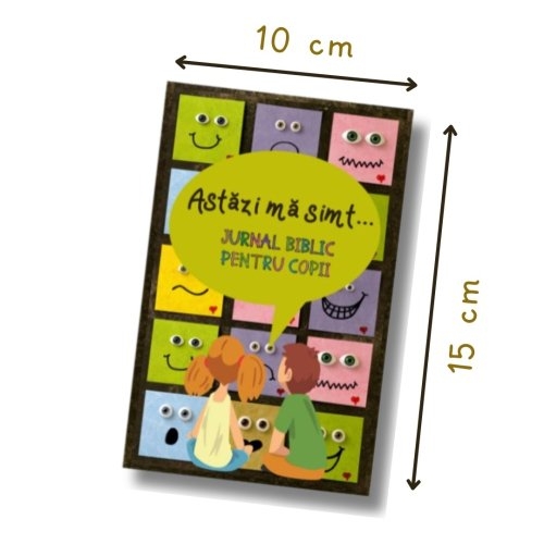 Astăzi mă simt... - Jurnal biblic pentru copii