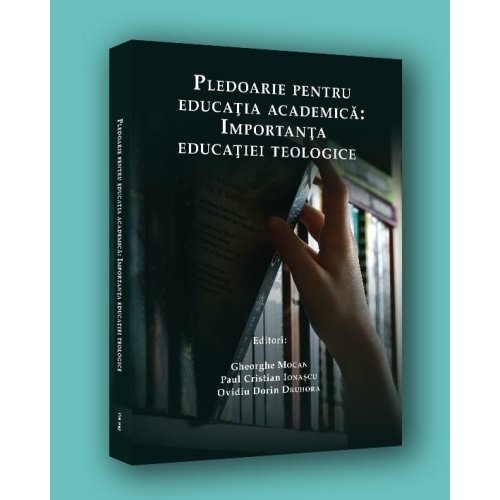 Pledoarie pentru educația academică: Importanța educației teologice